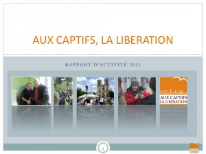 Rapport annuel 2012 - Association Aux captifs la libération